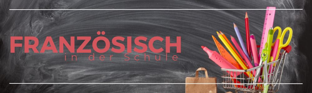 Französisch in der Schule